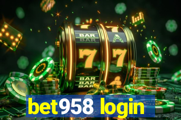 bet958 login